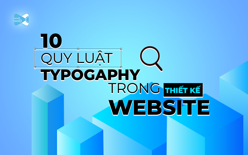 10-quy-luat-typogaphy-trong-thiet-ke-website