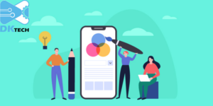 DK TECK - Đơn vị thiết kế app Android và IOS chuyên nghiệp