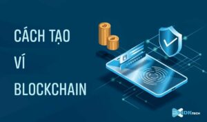 cách tạo ví blockchain