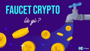 faucet crypto là gì