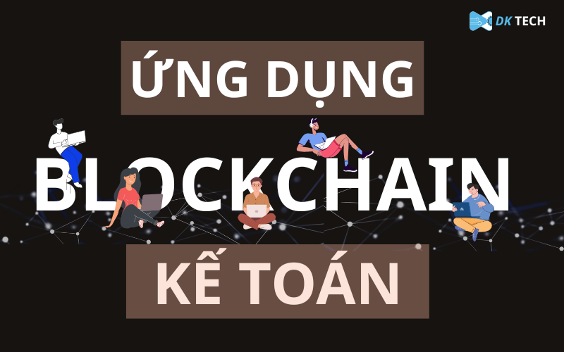 Blockchain trong kế toán (1)