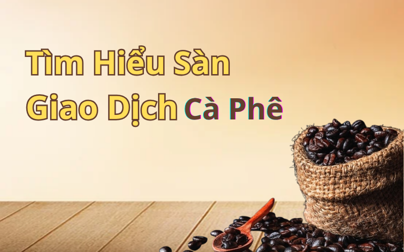 san-giao-dich-ca-phe-1