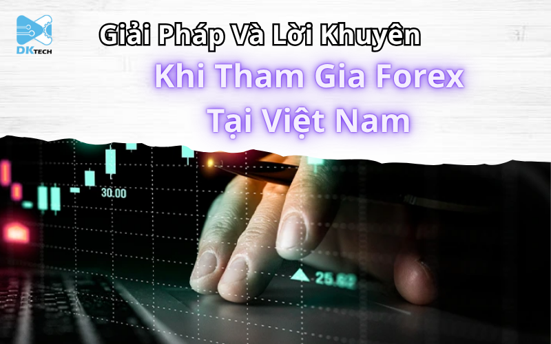 choi-forex-o-vie…o-hop-phap-khong-3