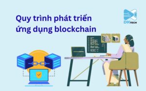 Quy trình phát triển ứng dụng blockchain - 1