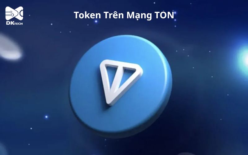 Token tren mang TON la gi