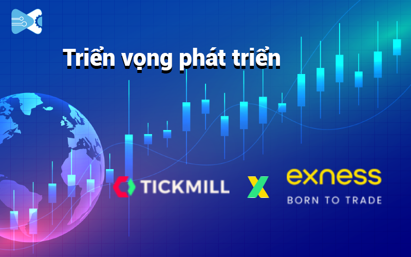 Trien vong san Exness và Tickmill
