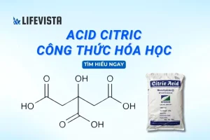 Acid Citric Công Thức: Giải Mã Hợp Chất Vạn Năng Trong Đời Sống 2026