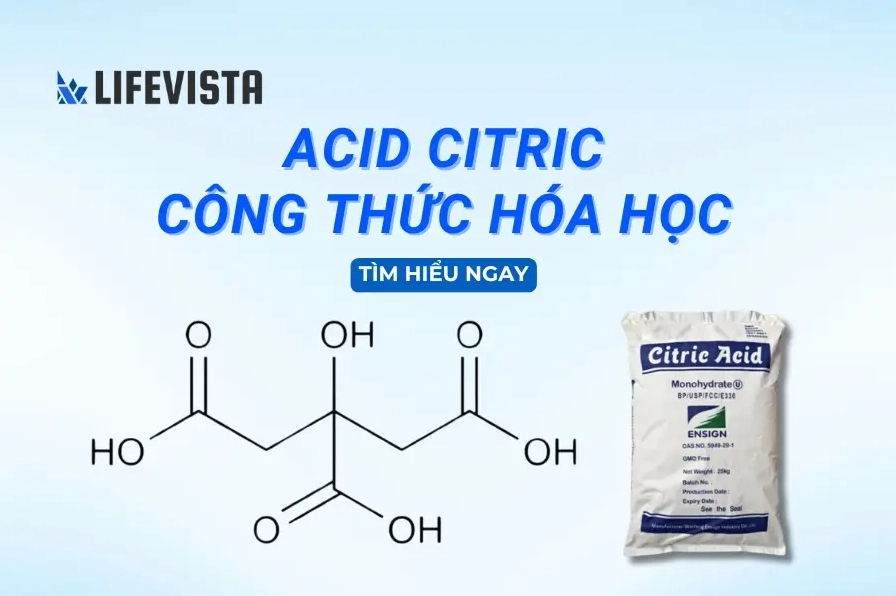 Acid citric công thức hóa học và các ứng dụng thực tiễn