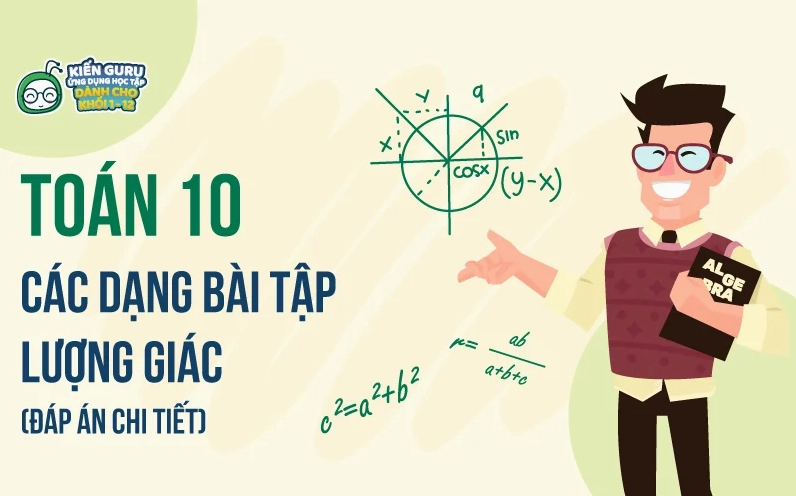Bài tập lượng giác lớp 10 cơ bản có đáp án