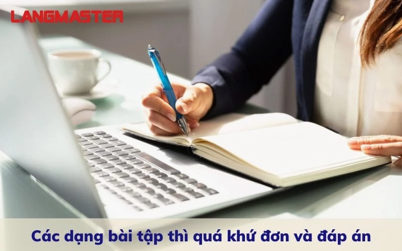 Bài tập thì quá khứ đơn từ cơ bản đến nâng cao