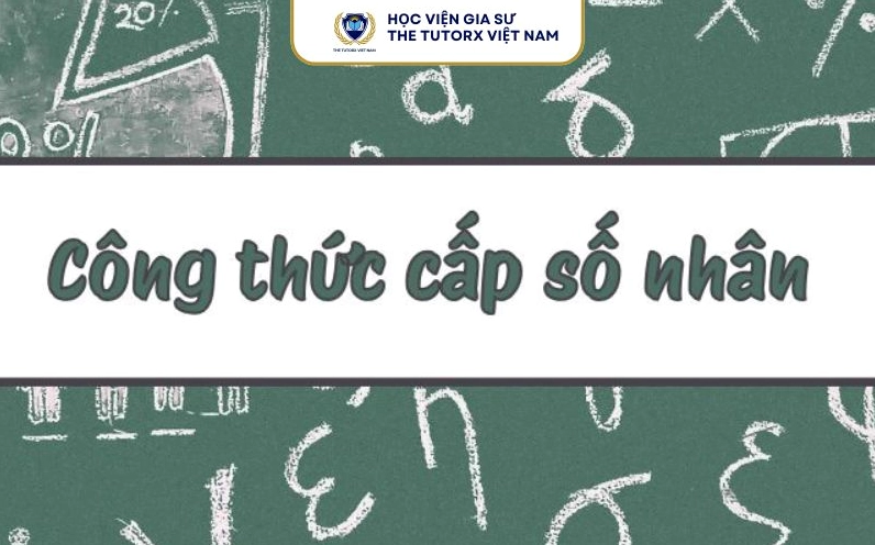 Biểu diễn các công thức liên quan đến cấp số nhân.