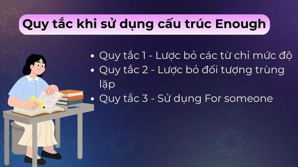 Bỏ từ chỉ mức độ, lược đối tượng trùng chủ ngữ, thêm for someone khi khác chủ ngữ