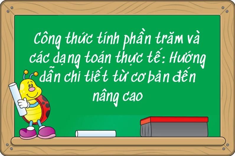 Các dạng toán thực tế