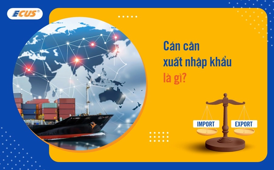 Cán cân xuất nhập khẩu