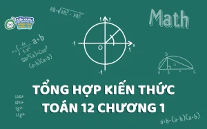 Cập Nhật 2026: Toàn Bộ Công Thức Toán 12 Cần Nắm Vững Cho Kì Thi!
