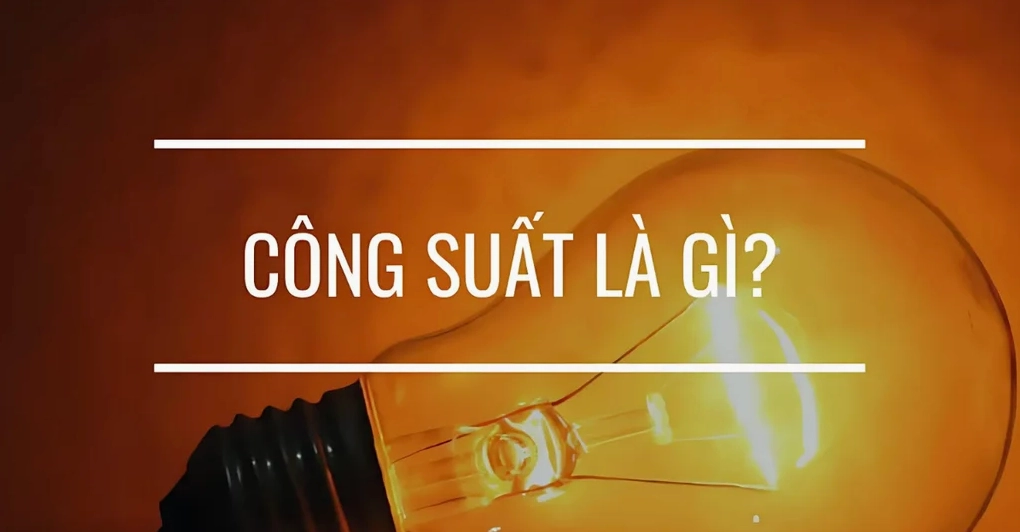 Công suất là gì?