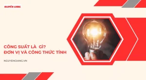 Công Thức Công Suất: Hướng Dẫn Toàn Diện Từ A-Z (Cập Nhật 2026)