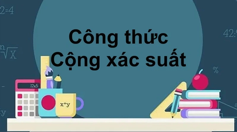 Công thức cộng xác suất với hai biến cố A và B