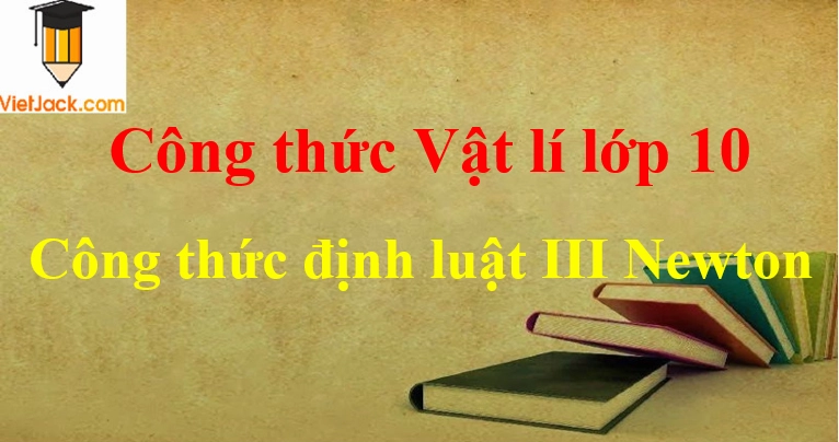 Công thức định luật 3 Newton
