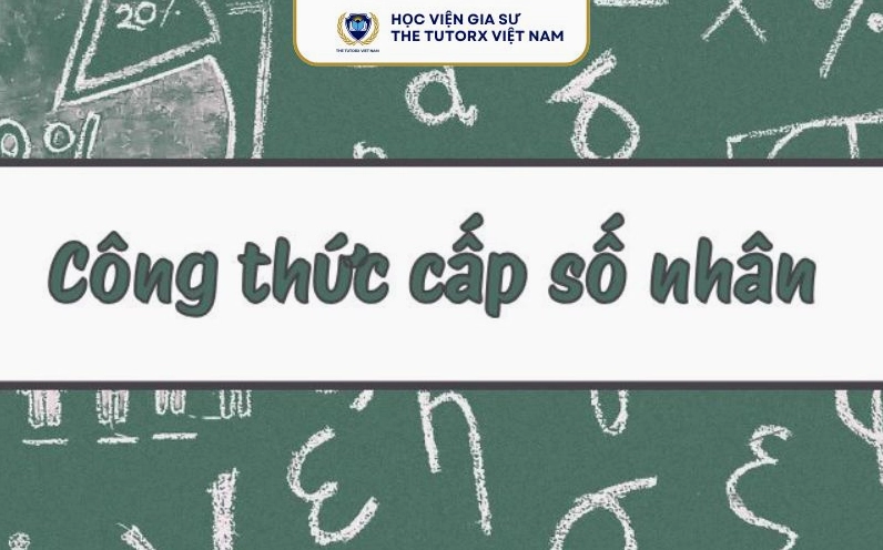Công Thức Liên Quan Đến Cấp Số Nhân