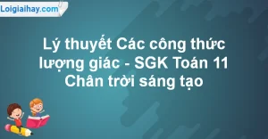 Công Thức Lượng Giác 11: Tổng Hợp Từ A-Z Giúp Bạn Vững Chắc Kiến Thức 2026