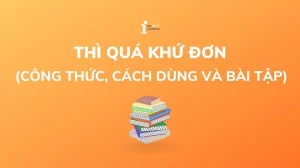 Công Thức Past Simple: Nắm Vững Thì Quá Khứ Đơn Cực Dễ Năm 2026