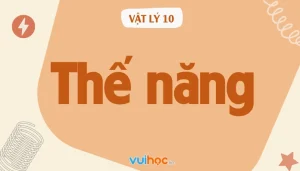 Công thức thế năng: Khám phá trọng trường và đàn hồi dễ hiểu nhất 2026