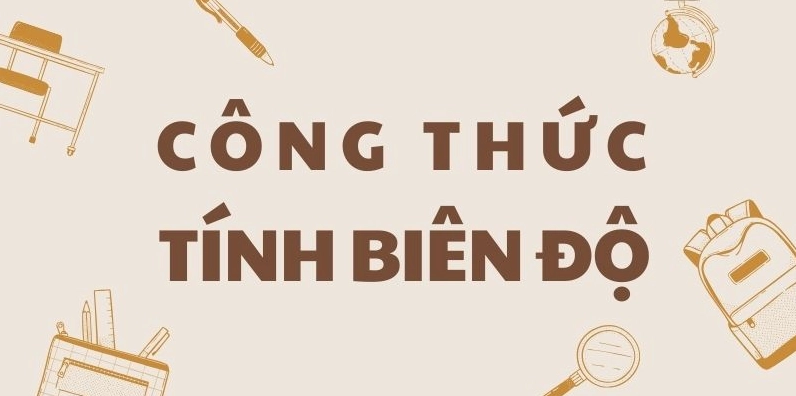 Công thức tính biên độ đầy đủ và chính xác nhất