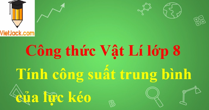 Công thức tính công suất trung bình: Giải mã sức mạnh hiệu suất 2026