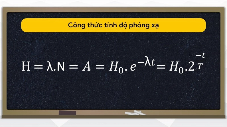 Công Thức Tính Độ Phóng Xạ: Giải Mã Hiện Tượng Và Ứng Dụng Nổi Bật 2026