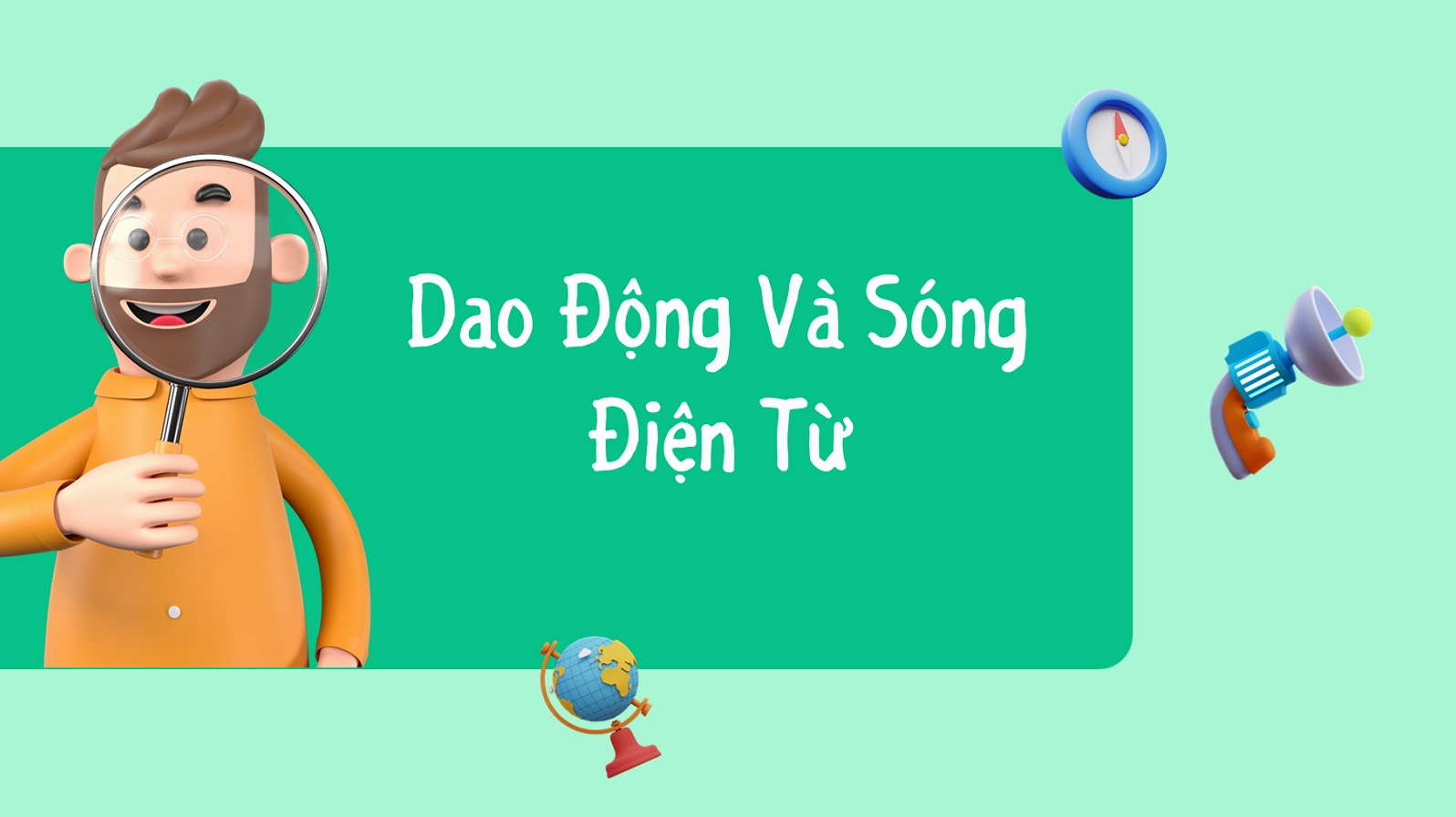 Dao Động Điện Từ Và Sóng Điện Từ