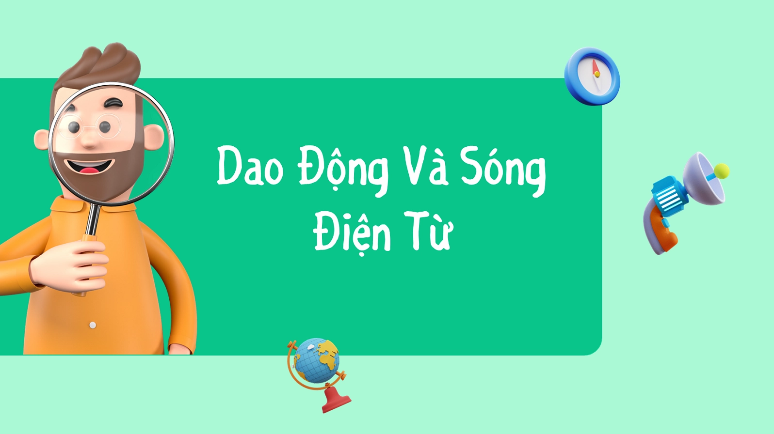 Dao Động Điện Từ Và Sóng Điện Từ