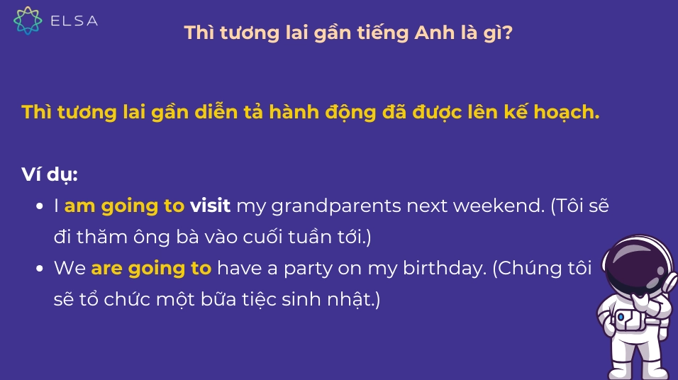 Định nghĩa về thì tương lai gần và ví dụ cụ thể