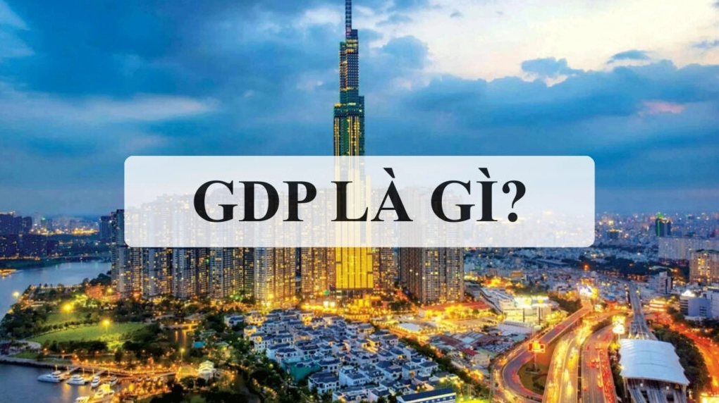 GDP là gì? Cách tính GDP bình quân đầu người