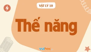Giải Mã Công Thức Tính Thế Năng: Trọng Trường và Đàn Hồi Cập Nhật 2026