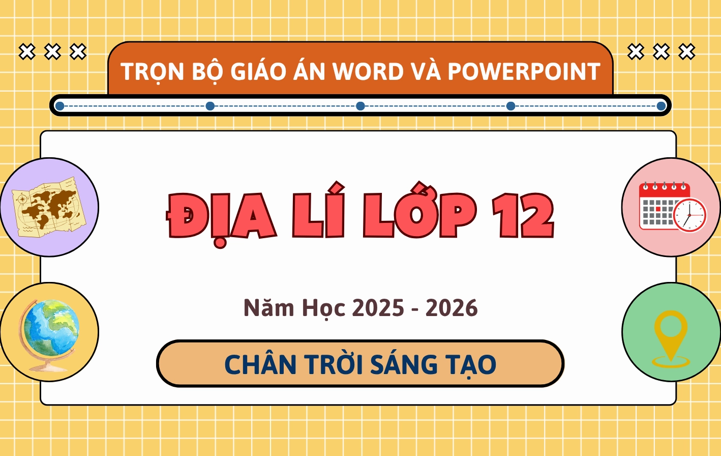Giáo Án Word & PowerPoint Địa Lí 12 CTST