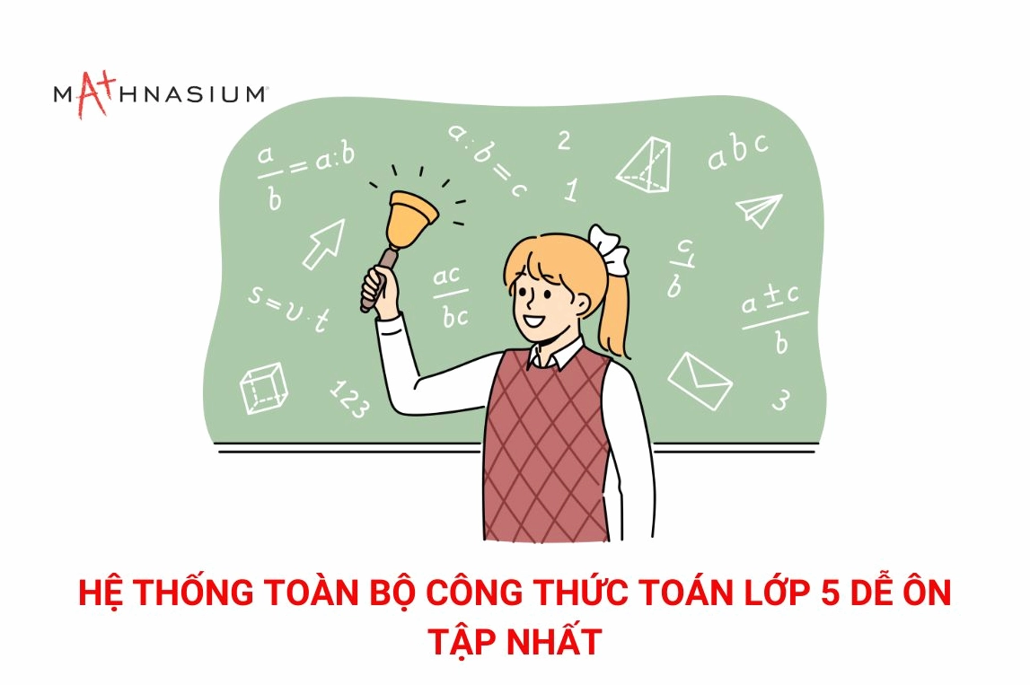 Hệ thống toàn bộ công thức toán lớp 5 dễ ôn tập nhất