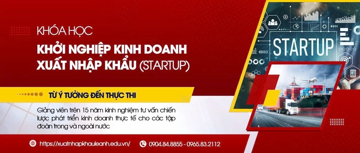 Khóa học khởi nghiệp kinh doanh xuất nhập khẩu