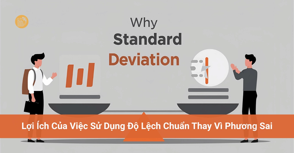 Lợi ích khi dùng độ lệch chuẩn thay cho phương sai
