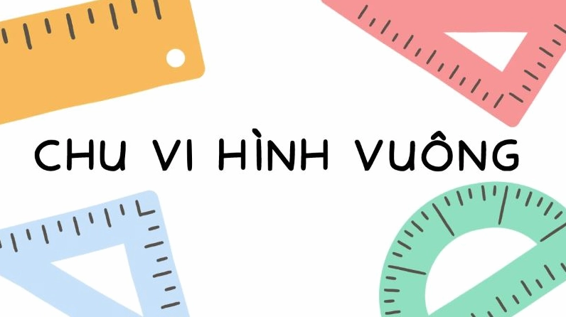 Lưu ý khi tính chu vi hình vuông