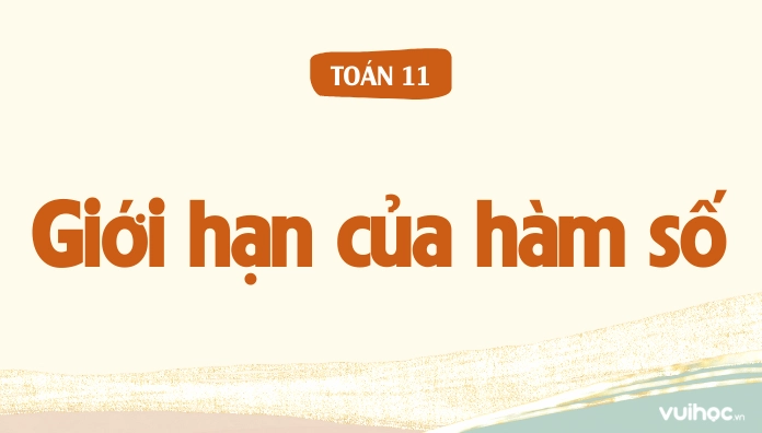 Lý Thuyết Giới Hạn Của Hàm Số, Các Công Thức Tính Và Bài Tập