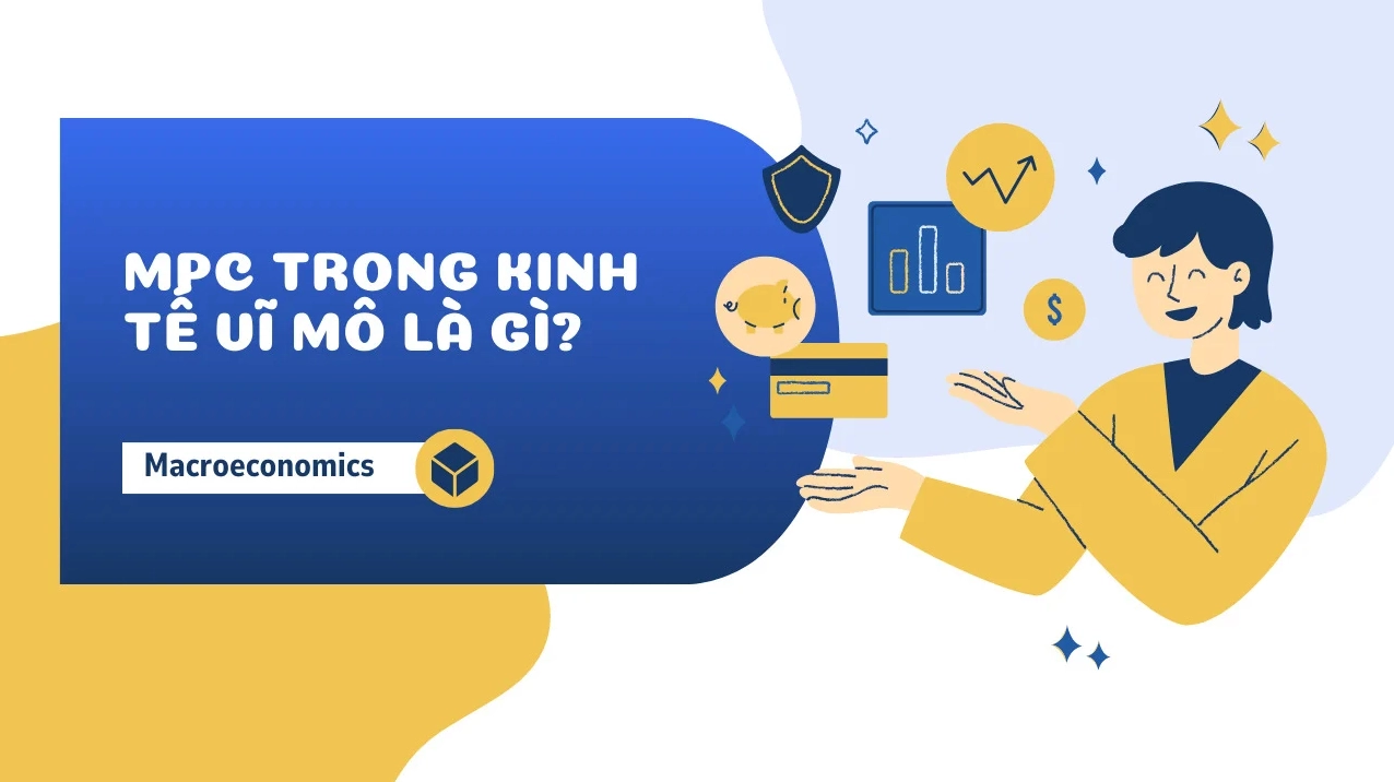 MPC trong kinh tế vĩ mô và phân tích hành vi tiêu dùng