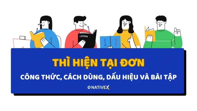 Nắm Vững Công Thức Của Hiện Tại Đơn: Từ A Đến Z Cho Người Học Tiếng Anh 2026