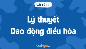 Nắm Vững Công Thức Dao Động Điều Hòa: Cẩm Nang Toàn Diện 2026