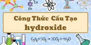 Nắm Vững Công Thức Hydroxide: Khái Niệm & Ứng Dụng Hóa Học 2026