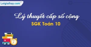 Nắm Vững Công Thức Tổng Cấp Số Cộng: Bí Quyết Giải Nhanh Bài Tập Toán 2026