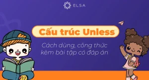 Nắm Vững Công Thức Unless 2026: Bí Kíp Dùng Trong Tiếng Anh Hiệu Quả Nhất