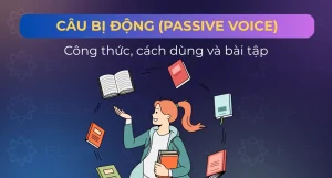 Nắm Vững Passive Voice Công Thức: Hướng Dẫn Chi Tiết A-Z & Bài Tập Thực Hành