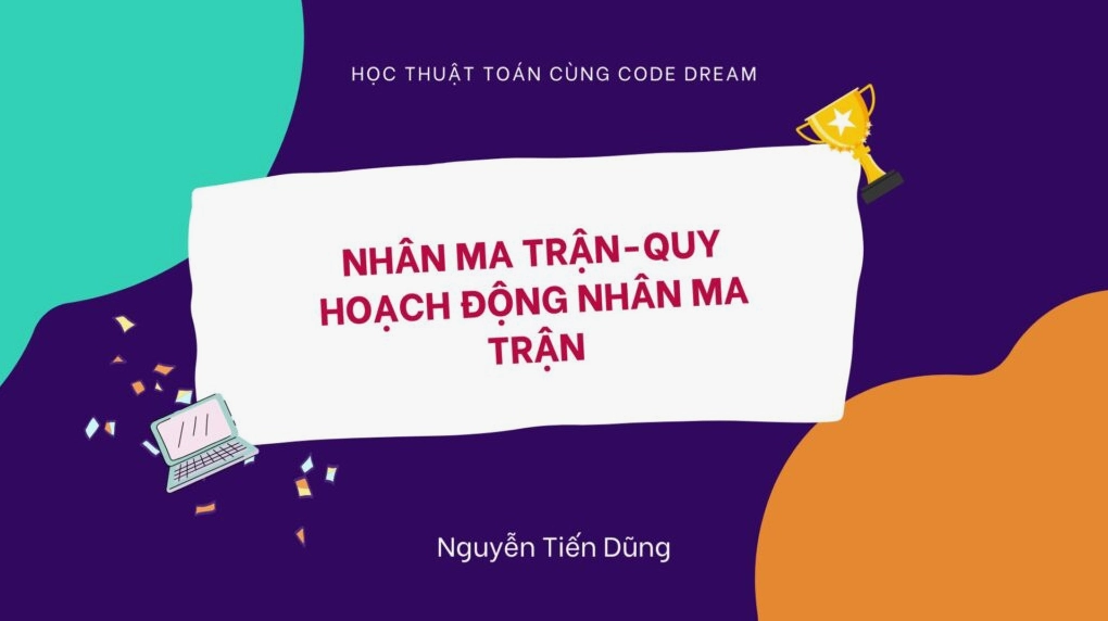 Nhân ma trận- Quy hoạch động nhân ma trận