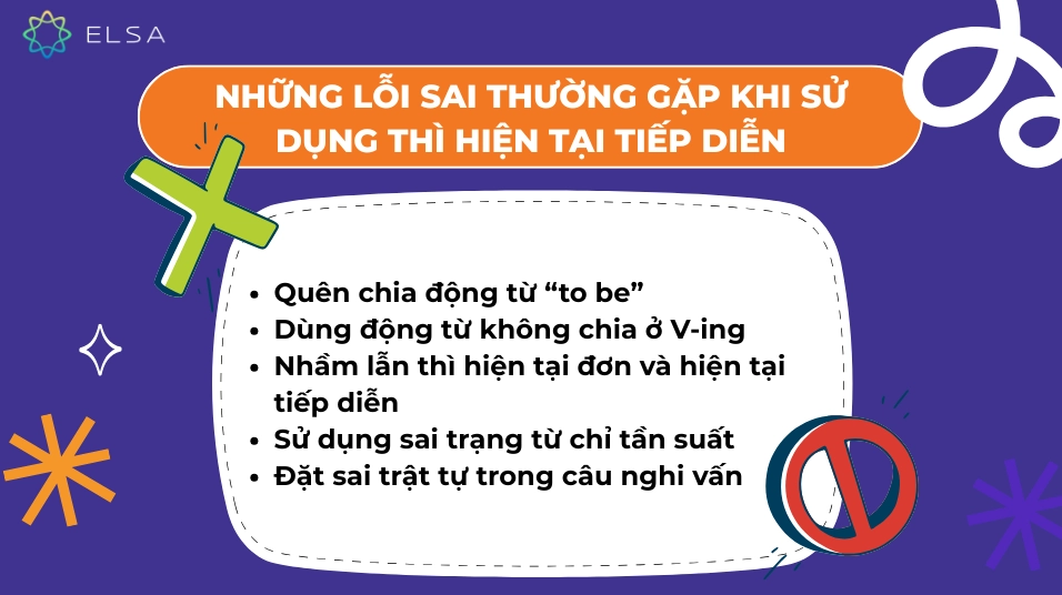 Những lỗi sai thường gặp khi sử dụng thì hiện tại tiếp diễn